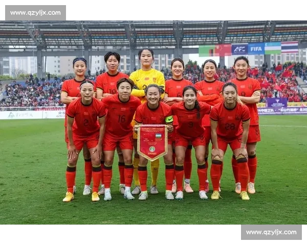 中国女足补招三将强化阵容 第六期集训剑指国际硬仗